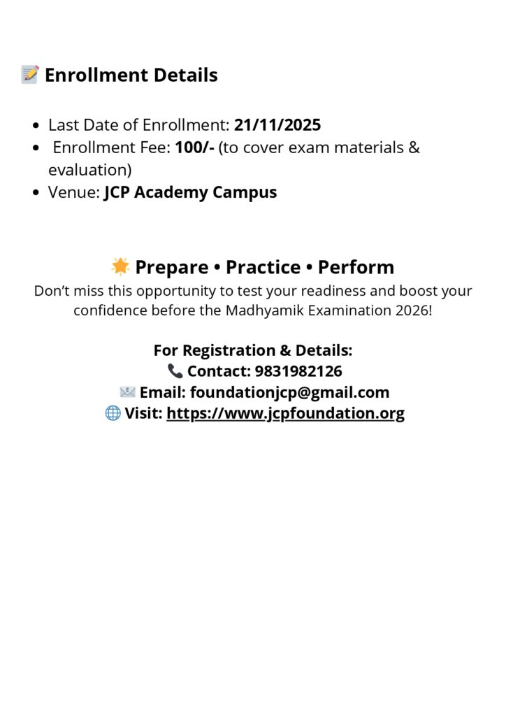 Enrollment details for JCP Academy's Madhyamik 2026 mock tests: last date 21 November 2025, fee 100 rupees, venue JCP Academy Campus, contact 9831982126 or foundationjcp@gmail.com.